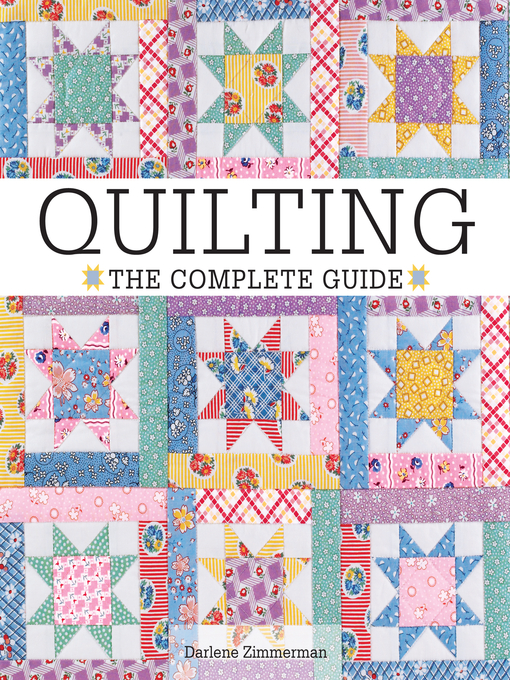 Title details for Quilting: The Complete Guide by Darlene Zimmerman - Available